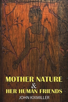Paperback Mother Nature & Her Human Friends Book
