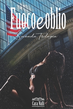 Paperback Fuoco e oblio: La seconda trilogia [Italian] Book
