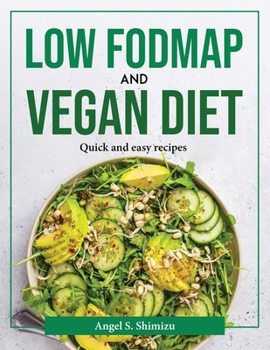 Paperback Low FodMap and Vegan Diet: Low FodMap and Vegan Diet Book