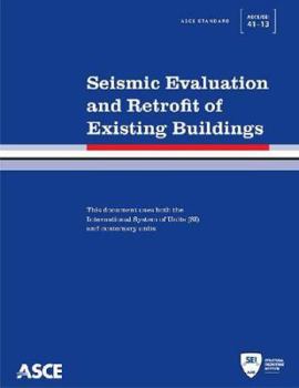 Asce Standard Asce/Cei 41-13: American Society of Civil Engineers: Seismic Evaluation and Retrofit of Existing Buildings