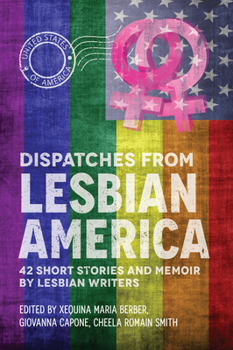 Paperback Dispatches From Lesbian America Book