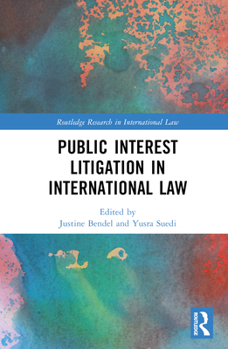 Hardcover Public Interest Litigation in International Law Book