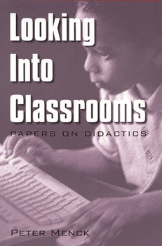 Paperback Looking Into Classrooms: Papers on Didactics Book