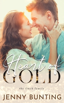 Heart of Gold - Book #4 of the Finch Family