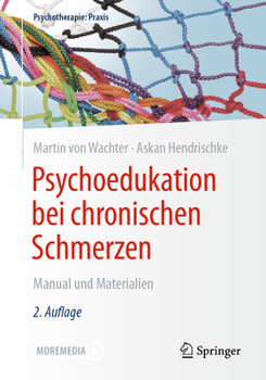 Paperback Psychoedukation Bei Chronischen Schmerzen: Manual Und Materialien [German] Book