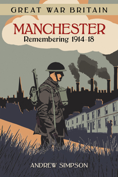 Paperback Great War Britain Manchester Book