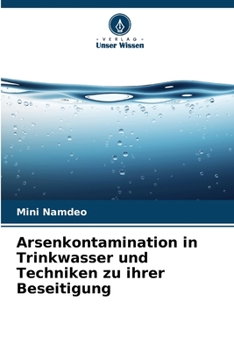 Paperback Arsenkontamination in Trinkwasser und Techniken zu ihrer Beseitigung [German] Book