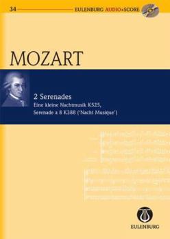 Paperback 2 Serenades: Kv 525/Kv 388 Eine Kleine Nachtmusik/Serenade a 8 (Night Music): Eulenburg Audio+score Series Book