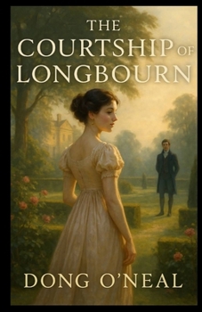 Paperback The Courtship of Longbourn: A Pride and Prejudice Variations Book