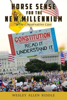 Paperback Horse Sense for the New Millennium: The Conservative Case Book