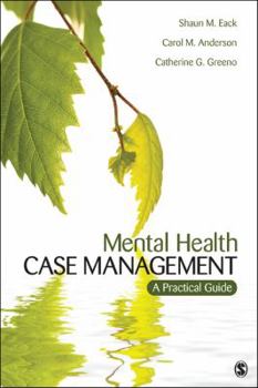 Paperback Mental Health Case Management: A Practical Guide Book