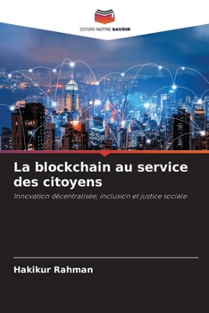 Paperback La blockchain au service des citoyens [French] Book