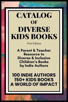 Paperback Catalog of Diverse Kids Books by Indie Authors Book