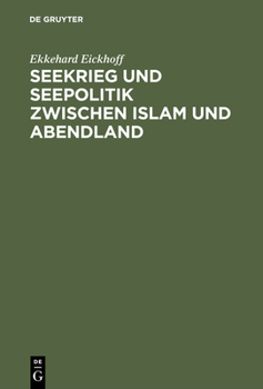 Hardcover Seekrieg und Seepolitik zwischen Islam und Abendland [German] Book