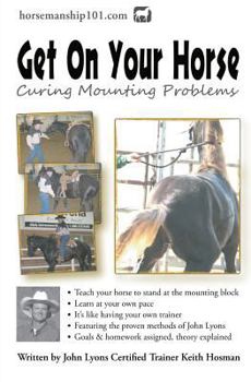 Paperback Get On Your Horse: Curing Mounting Problems Book