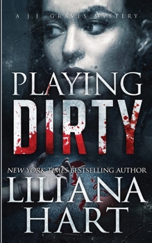 Paperback Playing Dirty: A J.J. Graves Mystery Book
