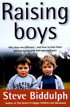 Paperback Raising Boys: Why Boys Are Different and How to Help Them Become Happy and Well-Balanced Men Book
