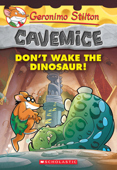 Paperback Don't Wake the Dinosaur! (Geronimo Stilton Cavemice #6): Volume 6 Book