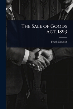 Paperback The Sale of Goods Act, 1893 Book