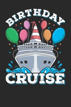 Notebook Journal: Cruising Birthday Cruise 6x9 Dot Grid 120 Pages