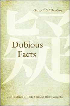 Dubious Facts: The Evidence of Early Chinese Historiography