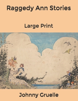 Raggedy Ann Stories: Large Print