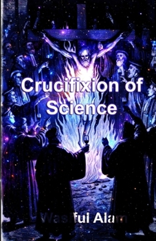 Paperback Crucifixion of Science Book