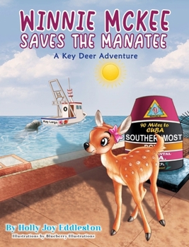 Hardcover WINNIE MCKEE SAVES THE MANATEE ( A Key Deer Adventure) Book