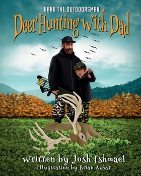 Paperback Deer Hunting with Dad (Hank the Outdoorsman) Book