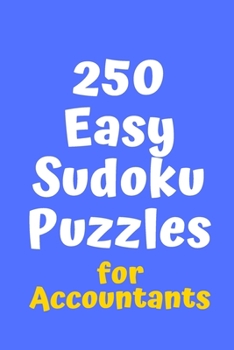 Paperback 250 Easy Sudoku Puzzles for Accountants Book