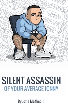 Hardcover Silent Assassin of Your Average Jonny Book