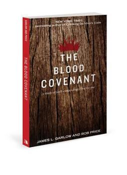 Paperback The Blood Covenant: The Story of God's Extraordinary Love for You Book