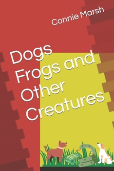 Paperback Dogs Frogs and Other Creatures Book