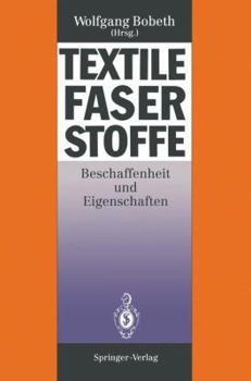 Paperback Textile Faserstoffe: Beschaffenheit Und Eigenschaften [German] Book