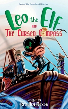 Leo the Elf and The Cursed Compass