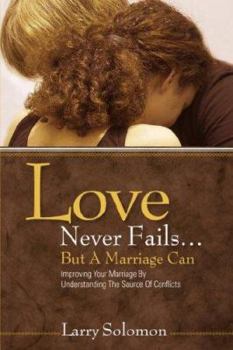 Paperback Love Never Fails ...But A Marriage Can Book