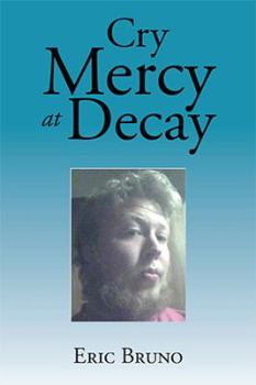 Paperback Cry Mercy at Decay Book