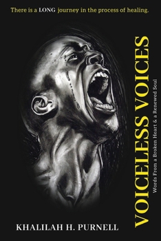 Paperback Voiceless Voices: Words from a Broken Heart & Renewed Soul Book