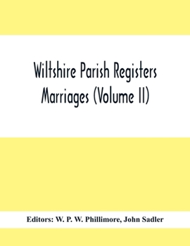 Paperback Wiltshire Parish Registers; Marriages (Volume Ii) Book