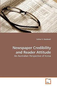 Paperback Newspaper Credibility and Reader Attitude Book