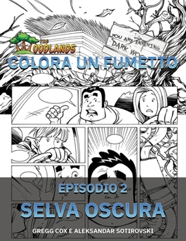 Paperback Colora Un Fumetto: Selva Oscura [Italian] Book