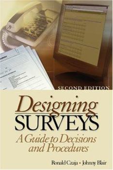Paperback Designing Surveys: A Guide to Decisions and Procedures Book