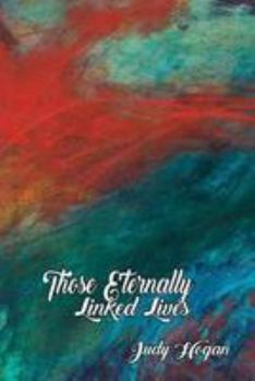 Paperback Those Eternally Linked Lives Book