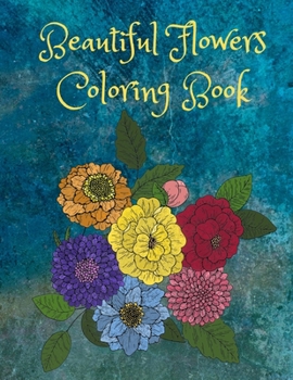 Paperback Beautiful Flowers Coloring Book