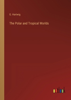 Paperback The Polar and Tropical Worlds Book