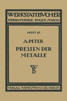 Paperback Das Pressen Der Metalle (Nichteisenmetalle) [German] Book
