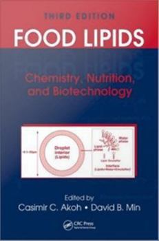 Paperback Food Lipids: Chemistry, Nutrition, and Biotechnology, Third Edition Book