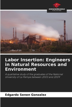 Paperback Labor Insertion: Engineers in Natural Resources and Environment Book