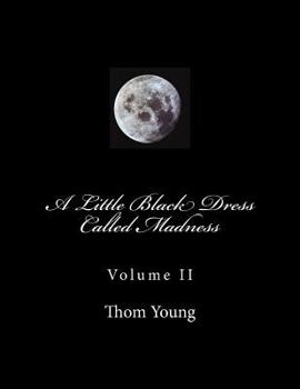 Paperback A Little Black Dress Called Madness: Volume II Book