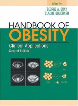 Hardcover Handbook of Obesity: Clinical Applications Book
